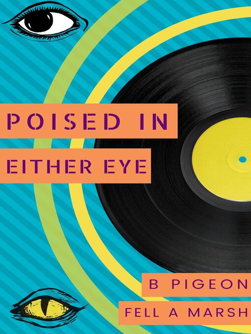Title details for Poised in Either Eye by B. Pigeon - Available